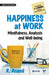 Happiness at Work: Mindfulness Analysis and Well-being by R. Anand