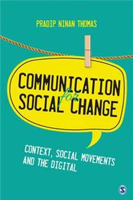 Communication for Social Change: Context Social Movements and the Digital