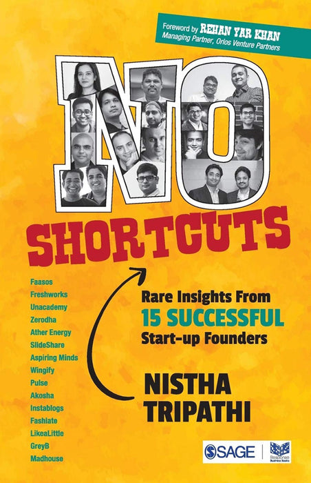 No Shortcuts: Rare Insights from 15 Successful Start-up Founders