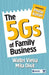 The 5Gs of Family Business by Mita Dixit, Walter Vieira
