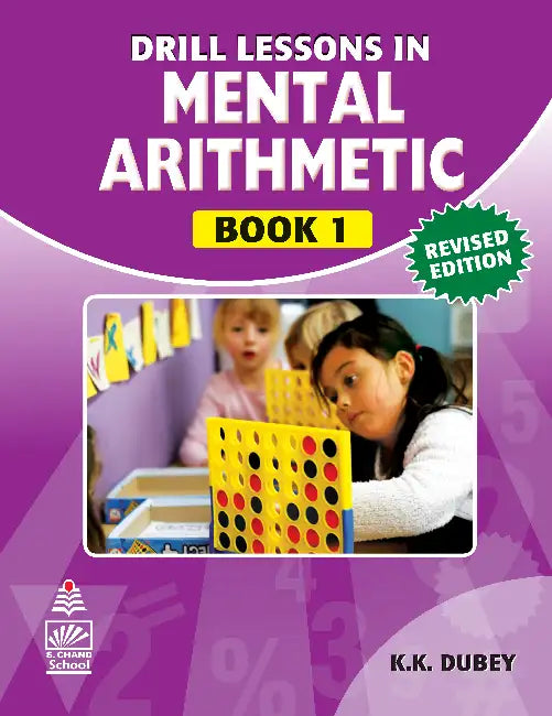 Drill Lessons In Mental Arithmetic Book 1 by K.K. Dubey