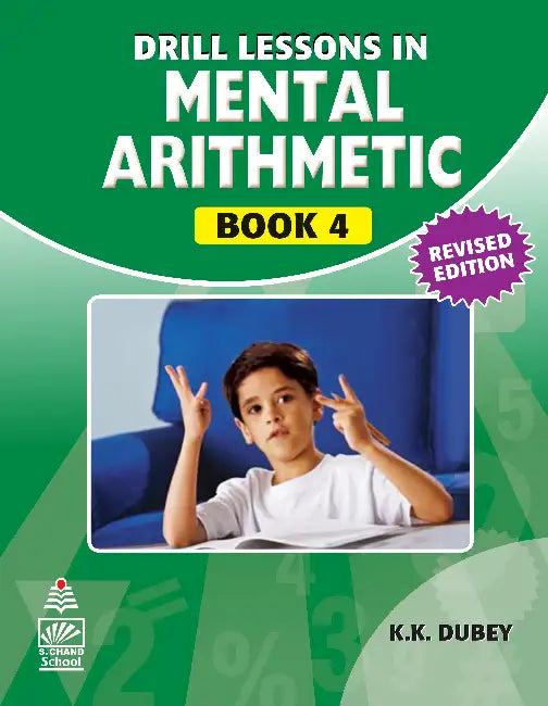 Drill Lessons In Mental Arithmetic Book 4 by K.K. Dubey