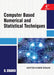 Computer Based Numerical and Statistical Techniques by Santosh Kumar