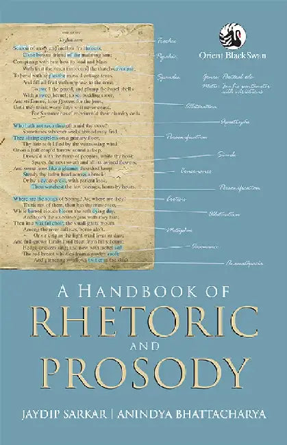 A Handbook of Rhetoric and Prosody by Jaydip Sarkar & Anindya Bhattacharya