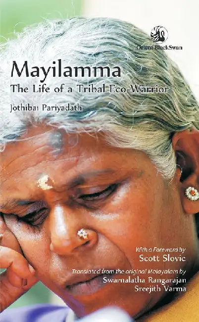 Mayilamma: The Life of a Tribal Eco-Warrior by Jothibai Pariyadath