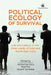Political Ecology of Survival: Life and Labour in the River Lands of East and North-East India by Madhurilata Basu, Rajat Roy and Ranabir Samaddar (Eds.)