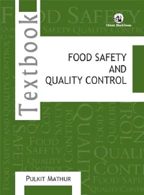 Food Safety and Quality Control by Pulkit Mathur