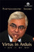 Virtus in Arduis: I Did It My Way by Parthasarathi Shome