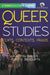 Queer Studies: Texts, Contexts, Praxis by Kaustav Bakshi, Rohit K. Dasgupta