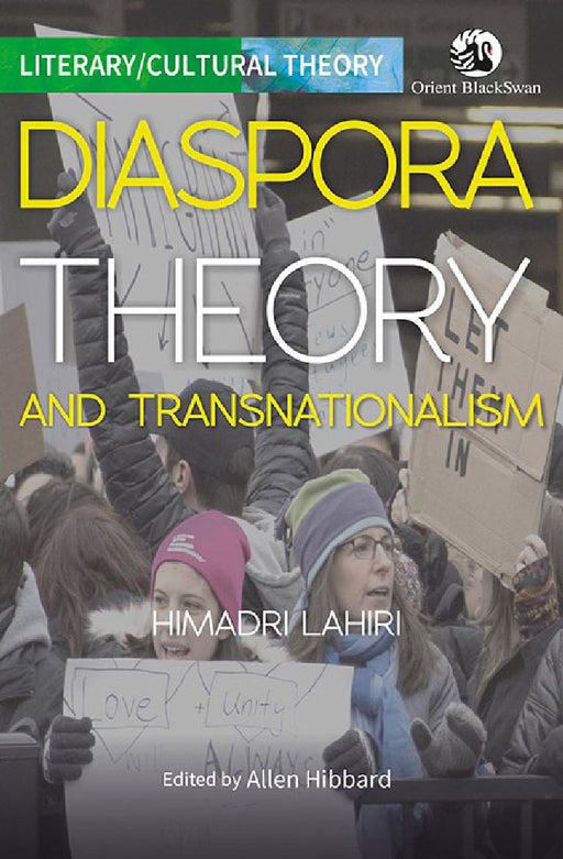 Diaspora Theory and Transnationalism by Himadri Lahiri (Au.), Allen Hibbard (Ed.)