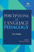 Perceptions of Language Pedagogy by N S Prabhu, Ed. Geetha Durairajan