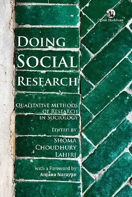 Doing Social Research: Qualitative Methods of Research in Sociology by Shoma Choudhury Lahiri