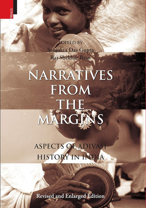 Narratives From The Margins (Revised & Enlarged Edition) (Hb) by Sanjukta Das Gupta