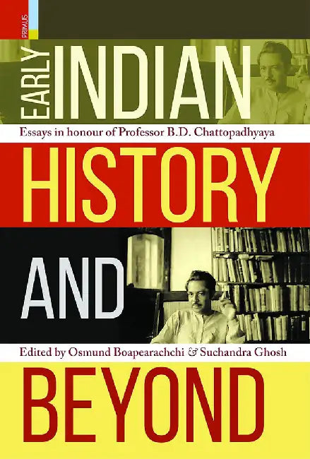 Early Indian History And Beyond by Osmund Bopearachchi