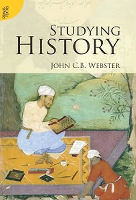 Studying History by John C.B. Webster