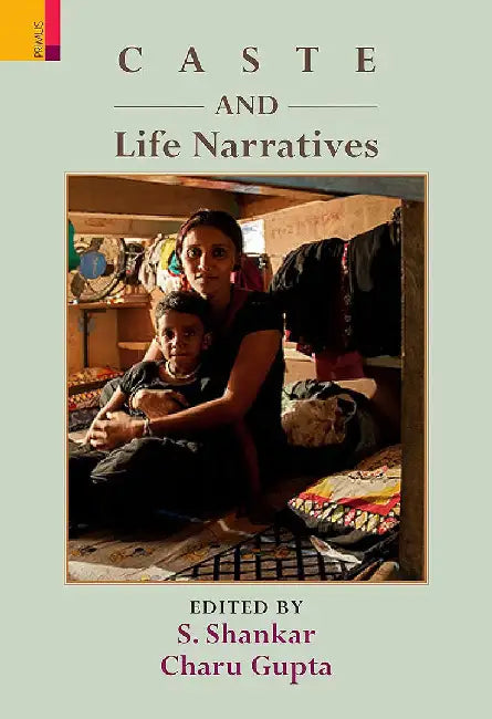 Caste and Life Narratives by S. Shankar