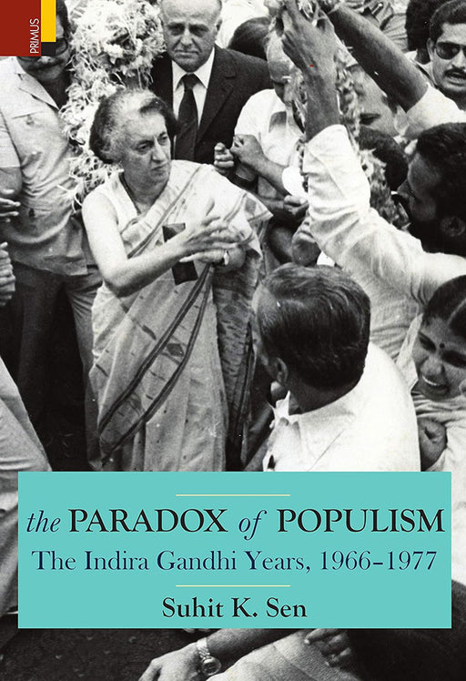 The Paradox of Populism by Suhit K. Sen