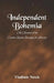 Independent Bohemia: An Account Of The Czecho-Slovak Struggle For Liberty by Vladimir Nosek