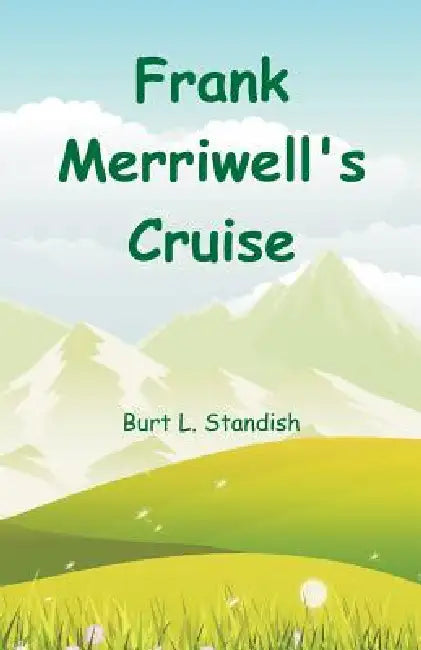Frank Merriwell's Cruise by Burt L. Standish