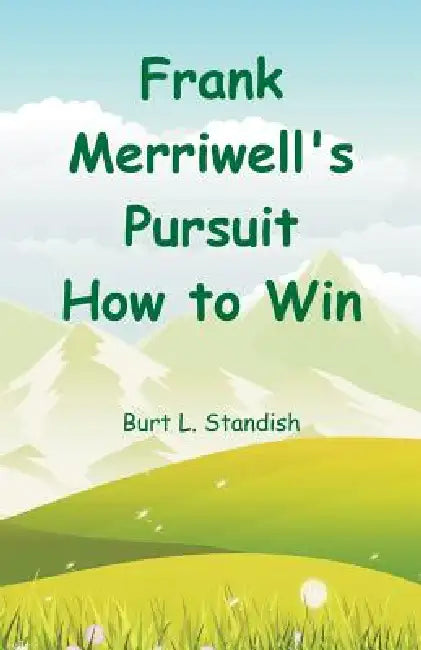 Frank Merriwell's Pursuit How to Win by Burt L. Standish
