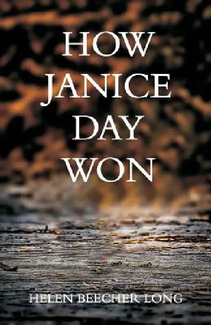 How Janice Day Won by Helen Beecher Long