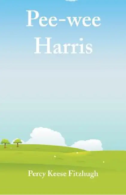 Pee-wee Harris by Percy Keese Fitzhugh