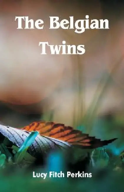 The Belgian Twins by Lucy Fitch Perkins