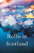 Rollo in Scotland by Jacob Abbott