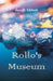 Rollo's Museum by Jacob Abbott