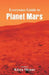 Everyone's Guide to Planet Mars by Kiera McUne