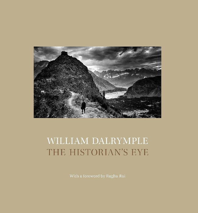 The Historians Eye by William Dalrymple