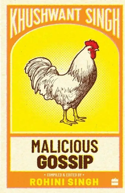 Malicious Gossip by Khushwant Singh