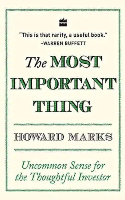 The Most Important Thing by Howard Marks