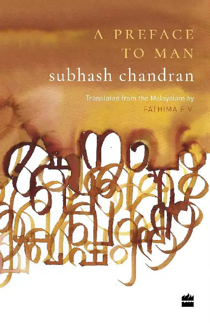 A Preface To Man by Subhash Chandra