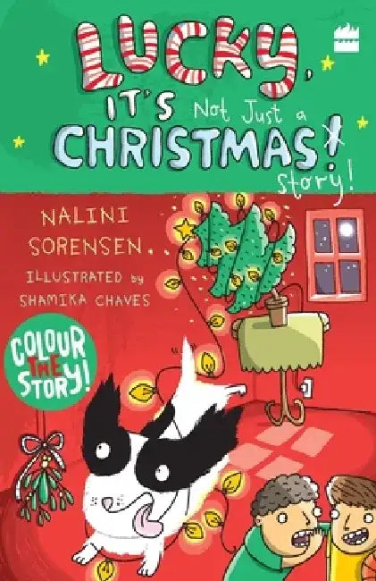 Lucky, It's Not Just a Christmas Story! by Nalini Sorensen