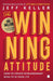 The Winning Attitude by Jeff Keller