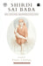 Shirdi Sai Baba: His Divine Manifestations