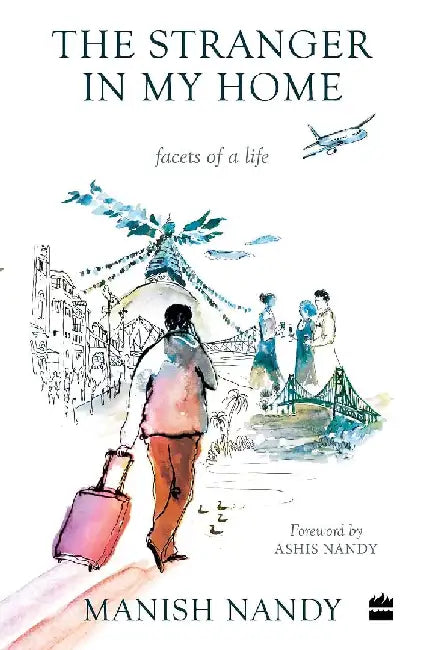 The Stranger In My Home by Manish Nandy