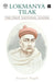 Lokmanya Tilak: The First National Leader by Gayatri Pagdi