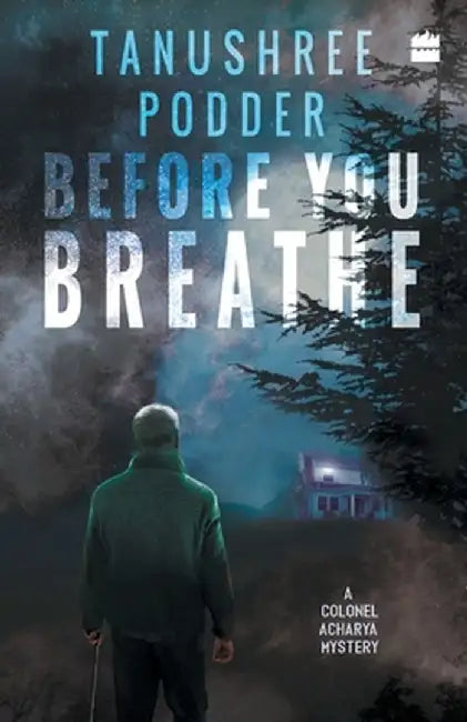 Before You Breathe by Tanushree Podder