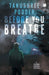 Before You Breathe by Tanushree Podder
