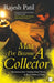 Maa, I've Become a Collector: My Journey from Crushing Rural Poverty to the Corridors of Power by Rajesh Patil