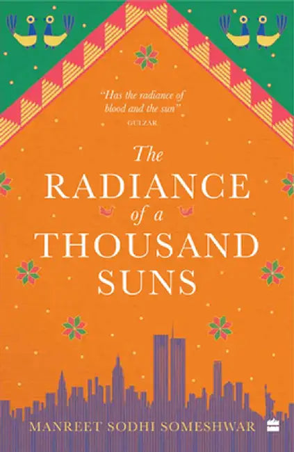 The Radiance of a Thousand Suns by Manreet Sodhi Someshwar
