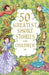 50 Greatest Short Stories For Children by Terry O Brien