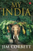 My India by Jim Corbett