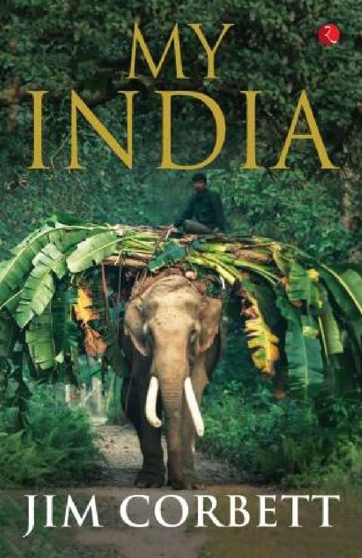 My India by Jim Corbett