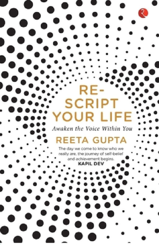Re-Script Your Life (Hb) by Reeta Gupta