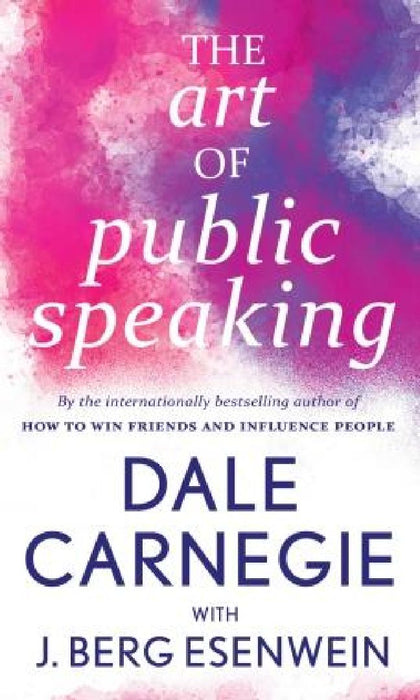 The Art Of Public Speaking by Dale Carnegie
