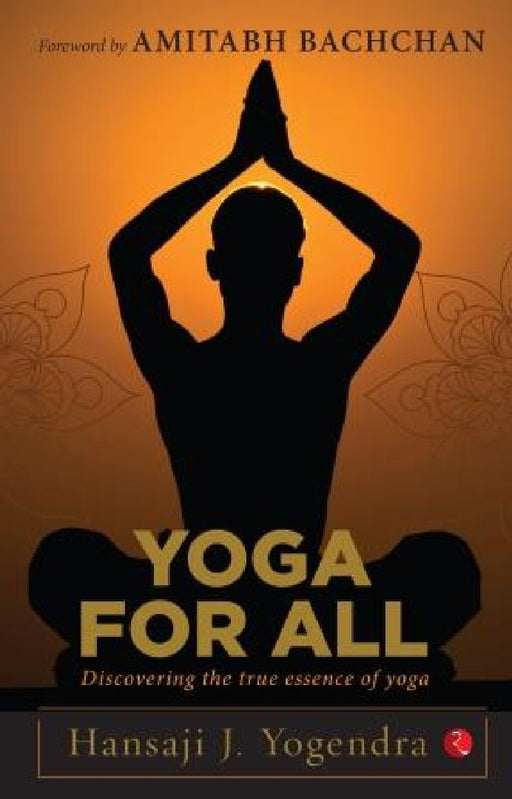 Yoga For All by Hansa J Yogendra