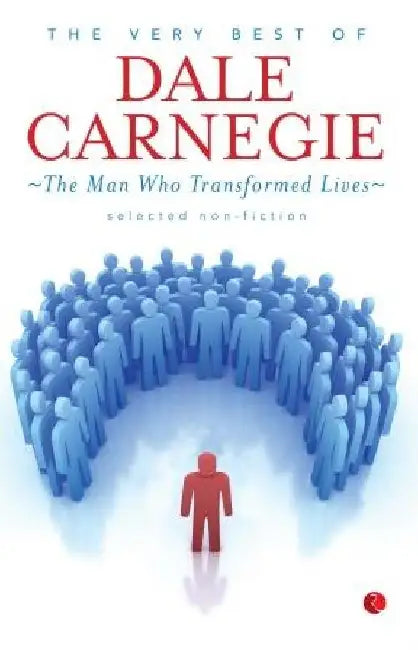 The Very Best Of Dale Carnegie by Dale Carnegie